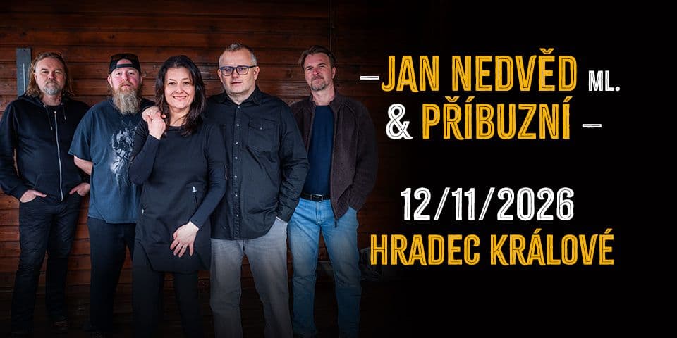 Jan Nedvěd ml. & Příbuzní 2026 - Hradec Králové