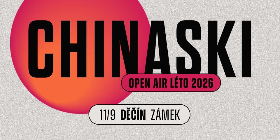 CHINASKI OPEN AIR LÉTO - Děčín 2026
